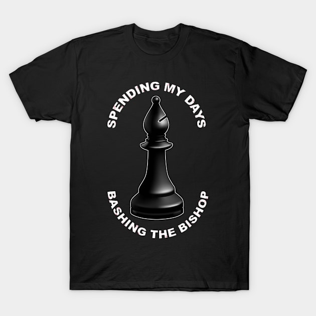 Bashing the Bishop Rude Chess design T-Shirt by Diversions pop culture designs